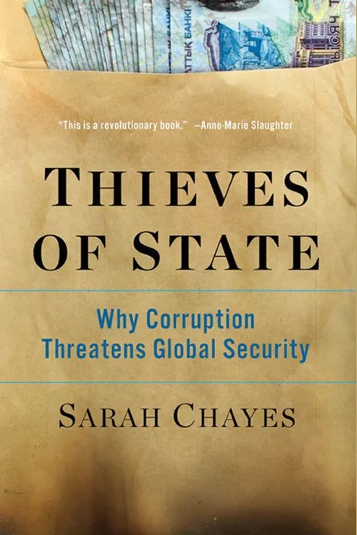 The cover of Thieves of State: Why Corruption Threatens Global Security