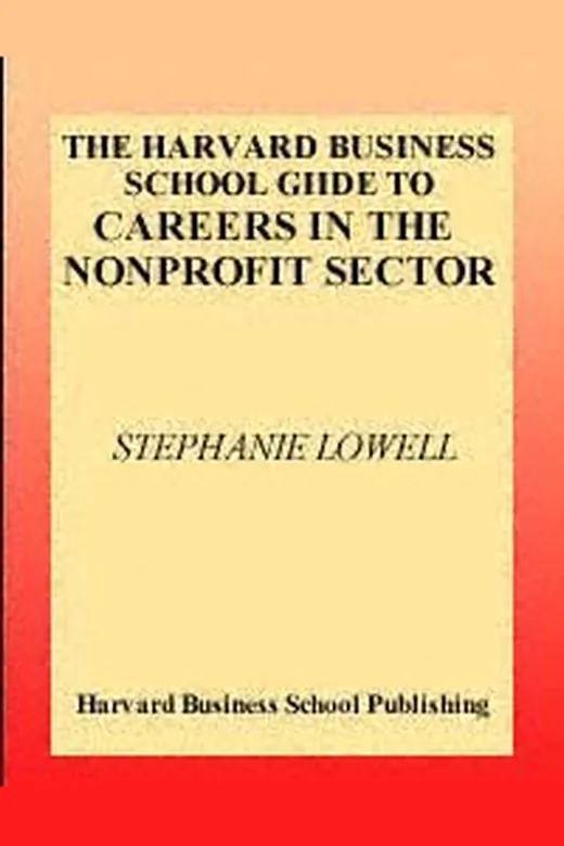 The cover of The Harvard Business School Guide to Careers in the Nonprofit Sector