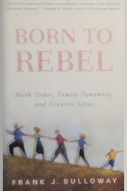 The cover of Born to Rebel: Birth Order, Family Dynamics, and Creative Lives