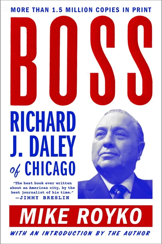 The cover of Boss: Richard J. Daley of Chicago