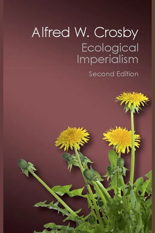 The cover of Ecological Imperialism: The Biological Expansion of Europe, 900–1900