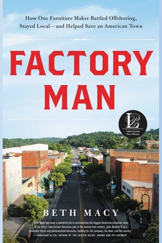The cover of Factory Man: How One Furniture Maker Battled Offshoring, Stayed Local, and Helped Save an American Town