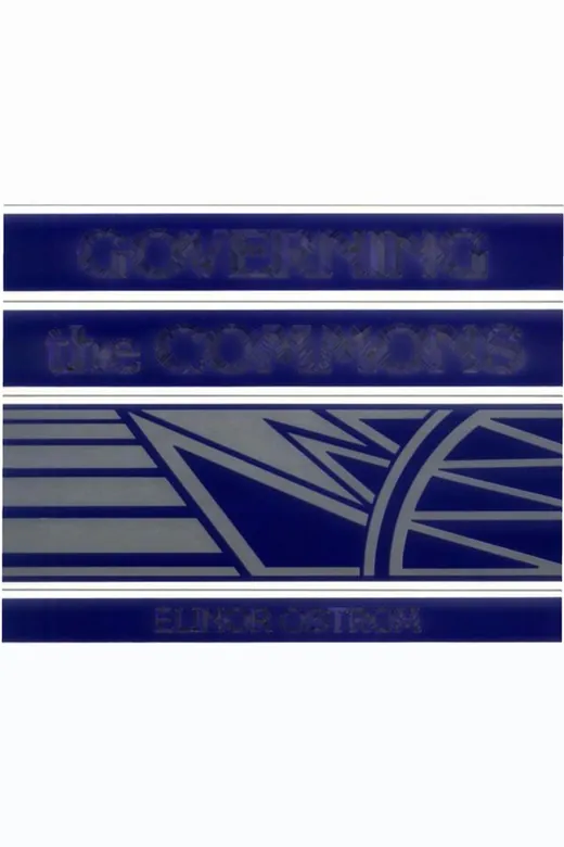 The cover of Governing the Commons: The Evolution of Institutions for Collective Action