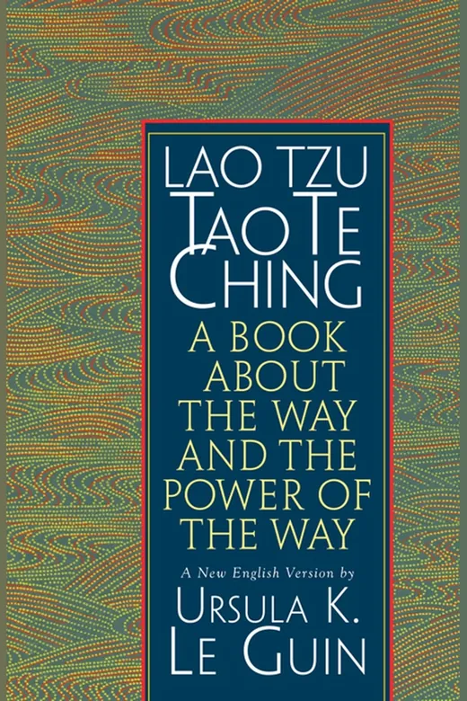 The cover of Lao Tzu: Tao Te Ching A Book About the Way and the Power of the Way