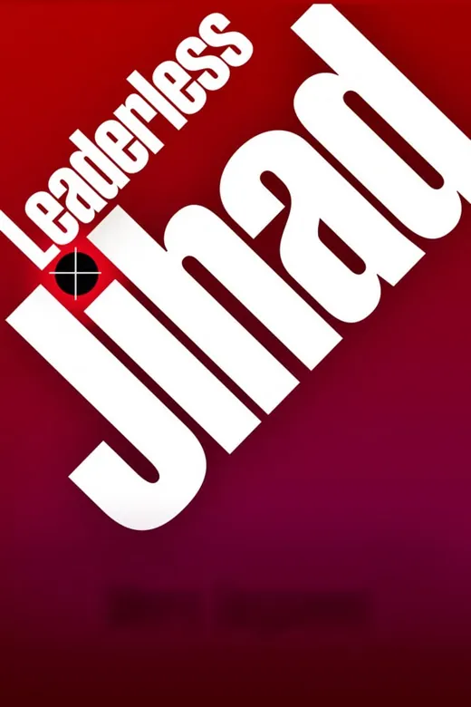 The cover of Leaderless Jihad Terror Networks in the Twenty First Century