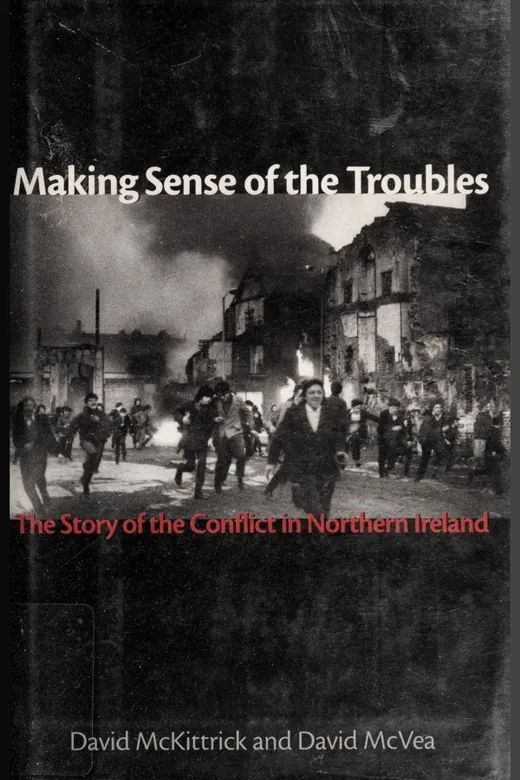 The cover of Making Sense of the Troubles: The Story of the Conflict in Northern Ireland