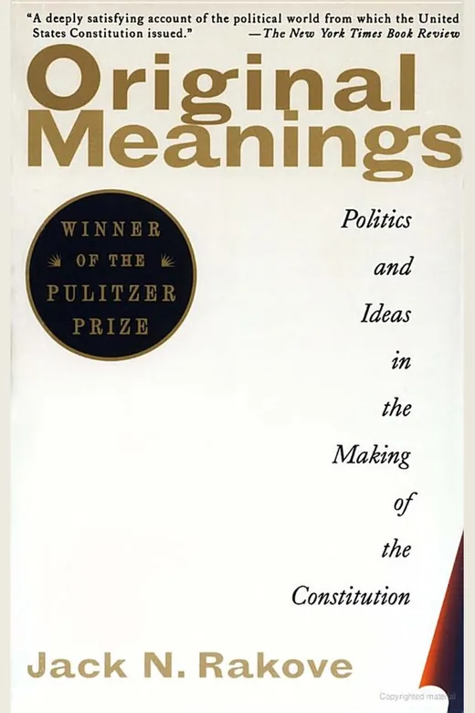 The cover of Original Meanings: Politics and Ideas in the Making of the Constitution