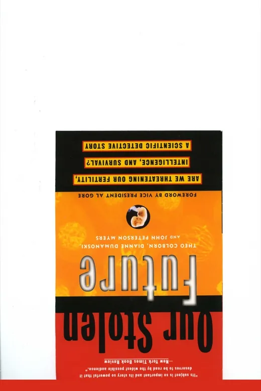 The cover of Our stolen future are we threatening our fertility, intelligence, and survival a scientific detective story