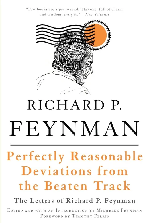The cover of Perfectly Reasonable Deviations from the Beaten Track: The Letters of Richard P. Feynman