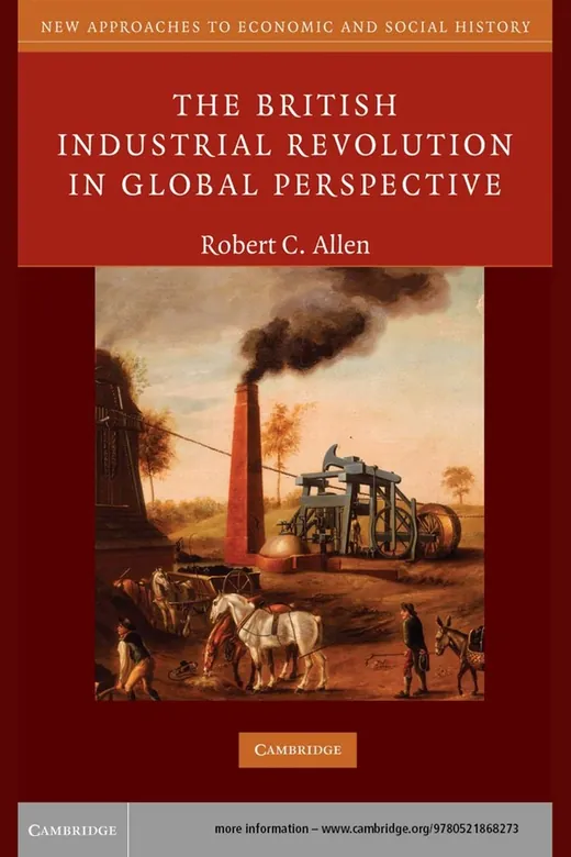 The cover of The British Industrial Revolution in Global Perspective