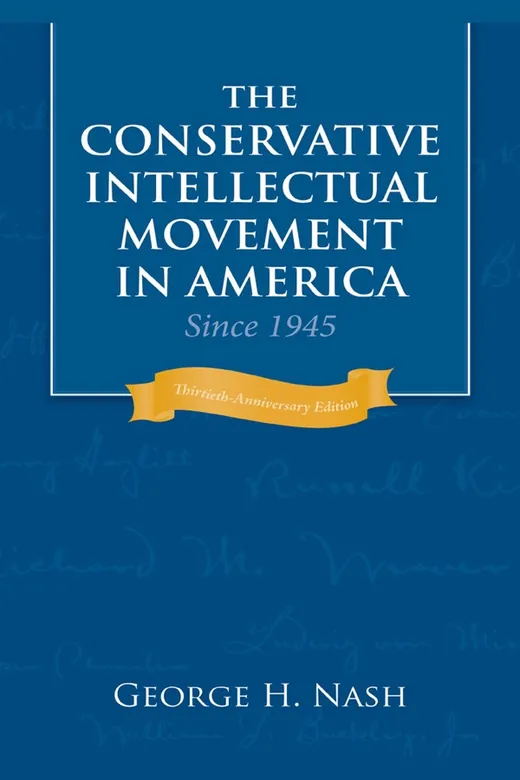 The cover of The Conservative Intellectual Movement in America Since 1945