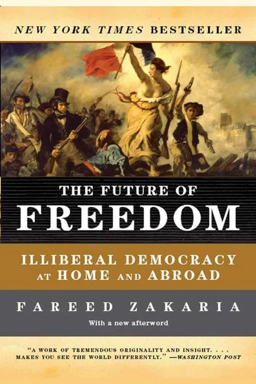 The cover of The Future of Freedom: Illiberal Democracy at Home and Abroad