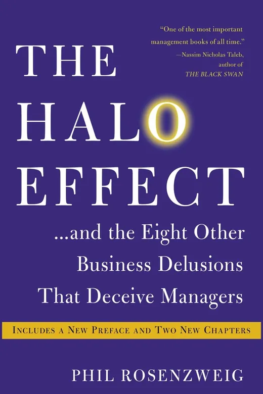The cover of The Halo Effect: How Managers Let Themselves Be Deceived