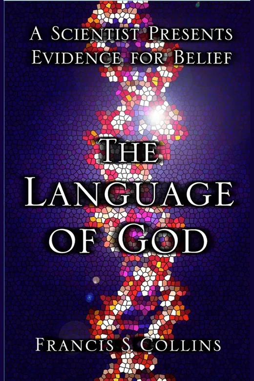 The cover of The Language of God: A Scientist Presents Evidence for Belief