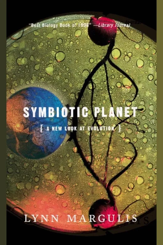 The cover of The Symbiotic Planet A New Look at Evolution (Science Masters)